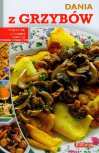 Okładka książki Dobra kuchnia. Dania z grzybów  Dragon