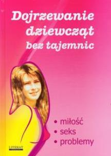 Okładka książki Dojrzewanie dziewcząt bez tajemnic