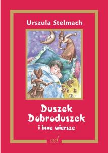 Okładka książki Duszek Dobroduszek i inne wiersze