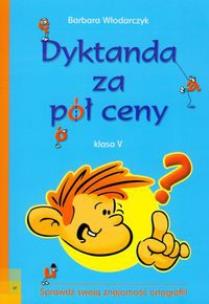 Okładka książki Dyktanda za pół ceny klasa V