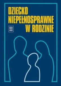 Okładka książki Dziecko niepełnosprawne w rodzinie WSiP
