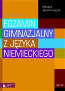 Okładka książki Egzamin gimnazjalny z języka niemieckiego Arkusze egzaminacyjne z płytą CD
