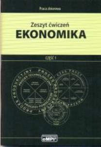 Okładka książki Ekonomika wyd 2009 - cz.1 ćwiczenia eMPi2 WZ
