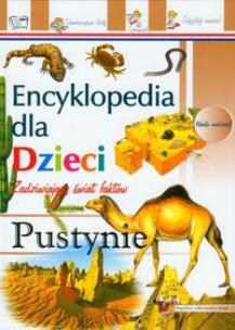 Okładka książki Encyklopedia dla dzieci - Pustynie