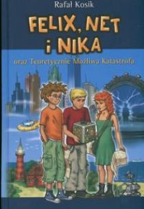 Okładka książki Felix, Net i Nika T2 oraz teoretycznie... tw.