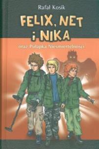 Okładka książki Felix, Net i Nika T4 Oraz Pułapka...
