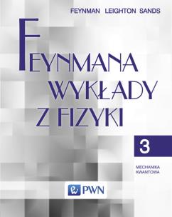 Okładka książki Feynmana wykłady z fizyki Tom 3 Mechanika kwantowa