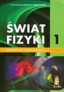 Okładka książki Fizyka GIM Świat Fizyki cz.1 podr  ZamKor