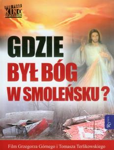 Okładka książki Gdzie był Bóg w Smoleńsku? +DVD