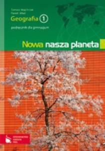 Okładka książki Geografia GIM 1 podr Nowa nasza... 2009 ORTUS/PWN