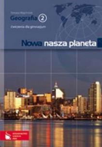 Okładka książki Geografia GIM 2 ćw Nowa nasza... 2010 ORTUS/PWN