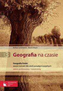 Okładka książki Geografia na czasie Część 3 Zeszyt ćwiczeń Geografia Polski
