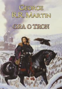 Okładka książki Gra o tron - George R.R. Martin br kremowa
