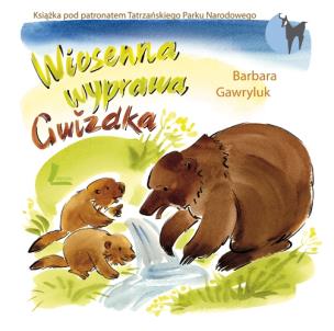 Okładka książki Gwizdek. Wiosenna wyprawa Gwizdka