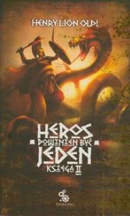 Okładka książki Heros powinien być jeden. Księga 2