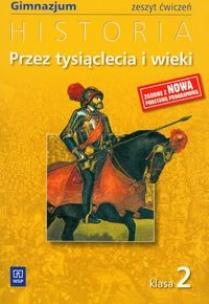 Okładka książki Historia GIM Przez tysiącl. i wieki 2 ćw w.2010