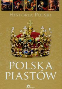 Okładka książki Historia Polski Polska Piastów