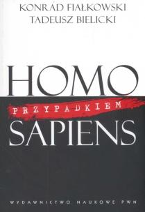 Okładka książki Homo przypadkiem sapiens