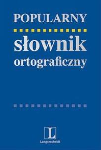 Okładka książki J. polski popularny słownik ortograficzny  ''L