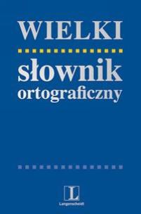 Okładka książki J. polski wielki słownik ortograficzny  ''L