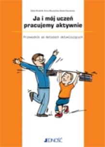 Okładka książki Ja i mój uczeń pracujemy aktywnie