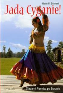 Okładka książki Jadą Cyganie Śladami Romów po Europie
