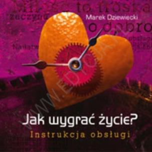Okładka książki Jak wygrać życie? Instrukcja obsługi