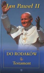 Okładka książki Jan Paweł II do rodaków Testament