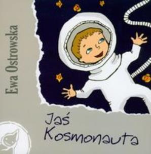 Okładka książki Jaś Kosmonauta - Ewa Ostrowska - Skrzat