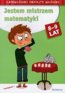 Okładka książki Jestem mistrzem matematyki 8-9 lat SIEDMIORÓG