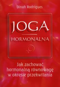 Okładka książki Joga hormonalna. Jak zachować hormonalną równowagę