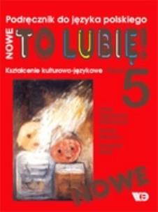 Okładka książki J.polski 5 To Lubię ćw NOWE w.2013 WE