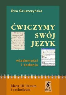 Okładka książki J.Polski LO Ćwiczmy Swój Język ćw cz. 3 STENTOR