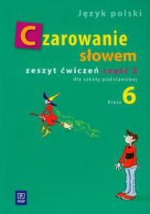Okładka książki J.polski SP Czarowanie słowem 6/2 ćw WSIP