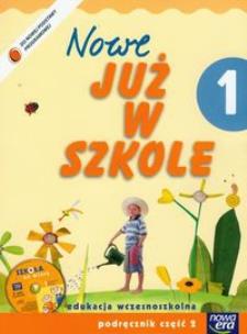 Okładka książki Już W Szkole Nowe 1 Podr Sem.2 CD NE