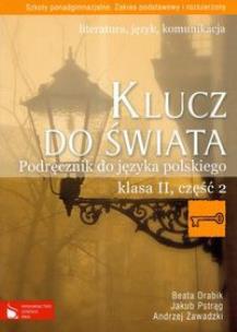 Okładka książki Klucz do świata 2 Podręcznik Część 2 Literatura język komunikacja Zakres podstawowy i rozszerzony