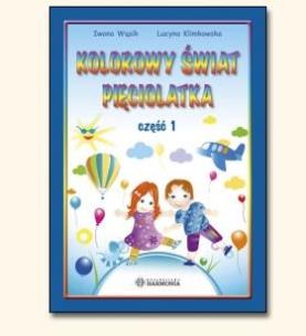 Okładka książki KOLOROWY ŚWIAT PIĘCIOLATKA- TECZKA CZĘŚĆ 1