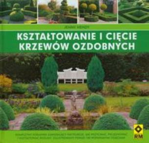 Okładka książki Kształtowanie i cięcie krzewów ozdobnych RM