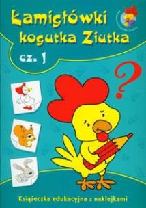 Okładka książki Łamigłówki kogutka Ziutka 1