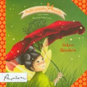 Okładka książki Mała wróżka Amelka. Sekret ślimaków