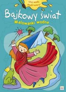 Okładka książki Malowanki wodne. Bajkowy świat