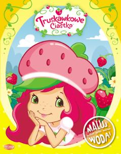 Okładka książki Maluj wodą - Truskawkowe ciastko