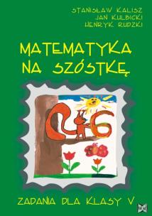 Okładka książki Matematyka - Na Szóstkę SP 5 NOWIK w.2009 WZ