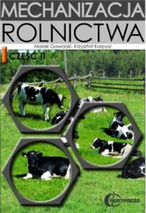 Okładka książki Mechanizacja Rolnictwa cz.2 HORTPRESS