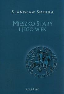 Okładka książki Mieszko Stary i jego wiek