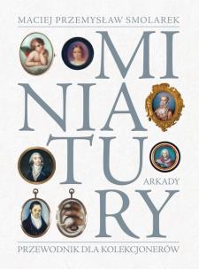 Okładka książki Miniatury. Przewodnik dla kolekcjonerów