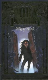 Okładka książki Mira i potwory. Księga I - Więzy krwi