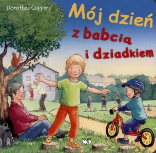 Okładka książki Mój dzień z babcią i dziadkiem