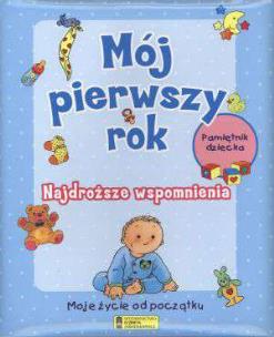 Okładka książki Mój pierwszy rok. Pamiętnik dziecka