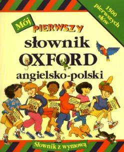 Okładka książki Mój pierwszy słownik Oxford angielsko-polski
